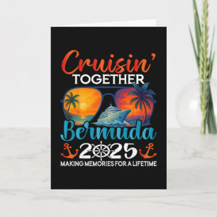 Cruisin Together Bermuda 2025 Friends Bermuda Crui Card