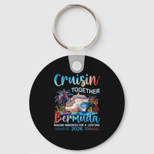 Cruisin' Together Bermuda 2026 Family Vacation Cru Keychain