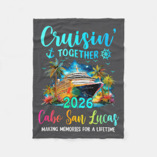 Cruisin' Together Cabo San Lucas 2026 Family Cruis Fleece Blanket