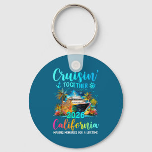 Cruisin' Together California 2026 Family Cruise Va Keychain