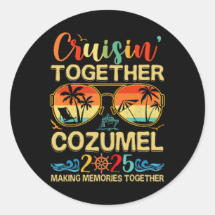 Cruisin Together Cozumel 2025 Matching Group Vacat Classic Round Sticker