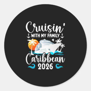 Cruisin' With Family Caribbean Cruise 2026 Family Classic Round Sticker