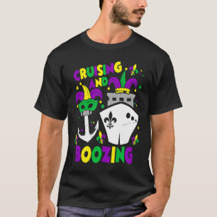 Cruising And Boozing Mardi Gras Cruise Matching Fa T-Shirt