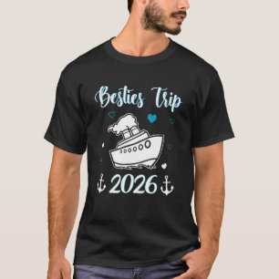 Cruising Besties Trip 2026 Reunion Best Friend Cru T-Shirt
