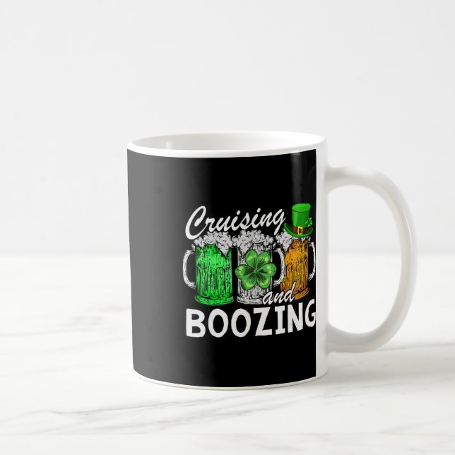 Cruising Boozing Irish Drinking St Patricks Day Be Coffee Mug (Right)