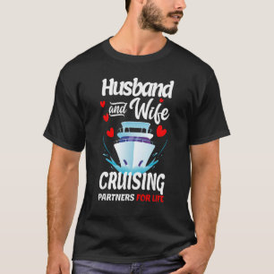 Cruising Cruise Vacation Husband Wife Couple Summe T-Shirt