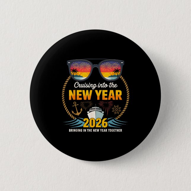 Cruising Into 2026 New Years Eve Matching Family C 2 Inch Round Button (Front)