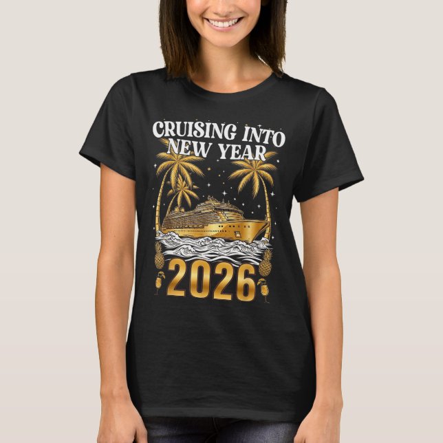 Cruising Into 2026 New Years Eve Party Favors Fami T-Shirt (Front)