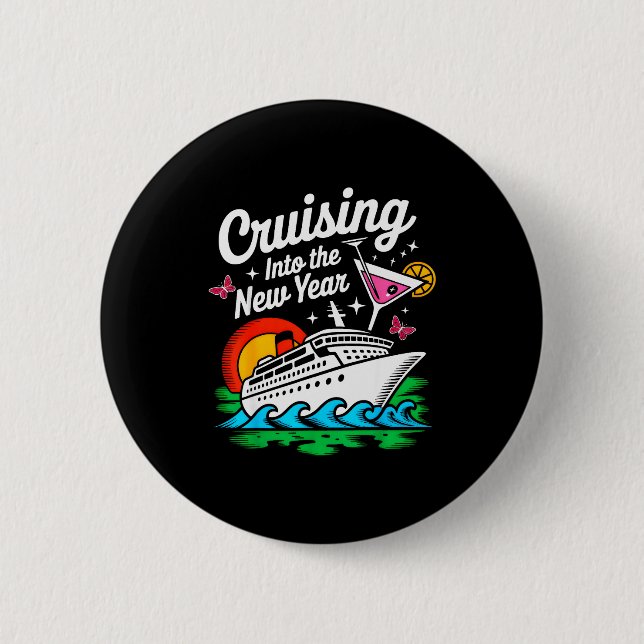 Cruising Into 2026 New Years Eve Party Matching Fa 2 Inch Round Button (Front)
