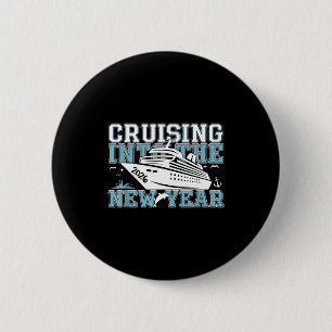 Cruising Into 2026 The New Year Eve Party Family T 2 Inch Round Button