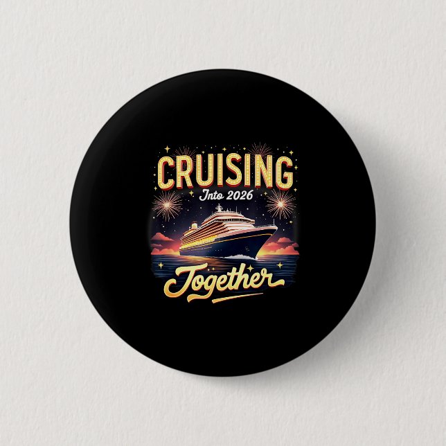 Cruising Into 2026 Together New Year Cruise Ship V 2 Inch Round Button (Front)