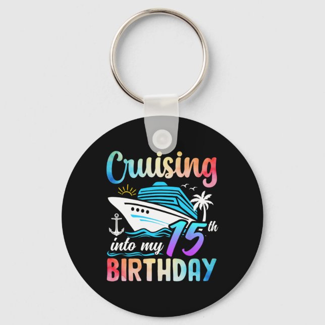 Cruising Into My 15th Birthday 15 Years Old Birthd Keychain (Front)