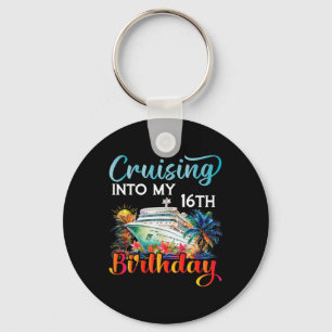 Cruising Into My 16th Birthday Cruise Birthday Tri Keychain