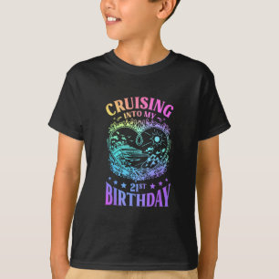 Cruising Into My 21st Birthday Cruise T-Shirt