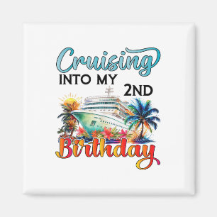 Cruising Into My 2nd Birthday Cruise Birthday Trip Magnet