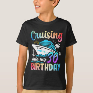 Cruising Into My 30th Birthday 30 Years Old Birthd T-Shirt