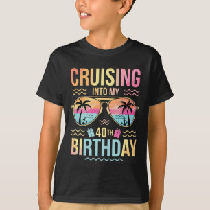 Cruising Into My 40th Birthday Tropical Sunset Vac T-Shirt