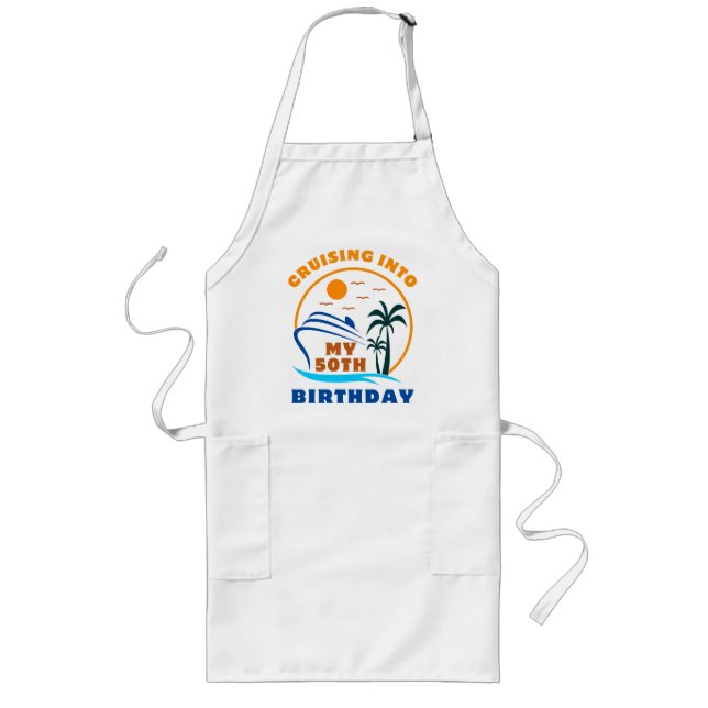 Cruising Into My 50th Birthday Boat Long Apron (Front)