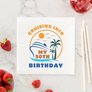 Cruising Into My 50th Birthday Boat Napkin