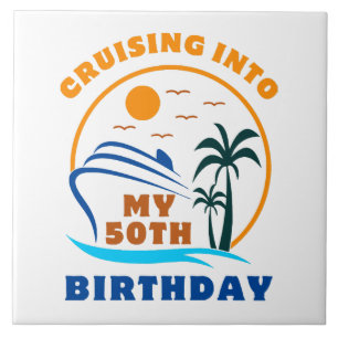Cruising Into My 50th Birthday Boat Tile