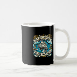 Cruising Into My 50th Birthday Cruise  Coffee Mug