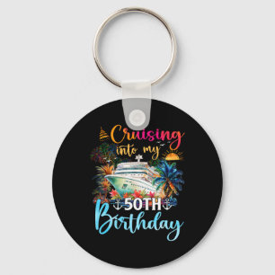 Cruising Into My 50th Birthday Family Cruise 50 Bi Keychain
