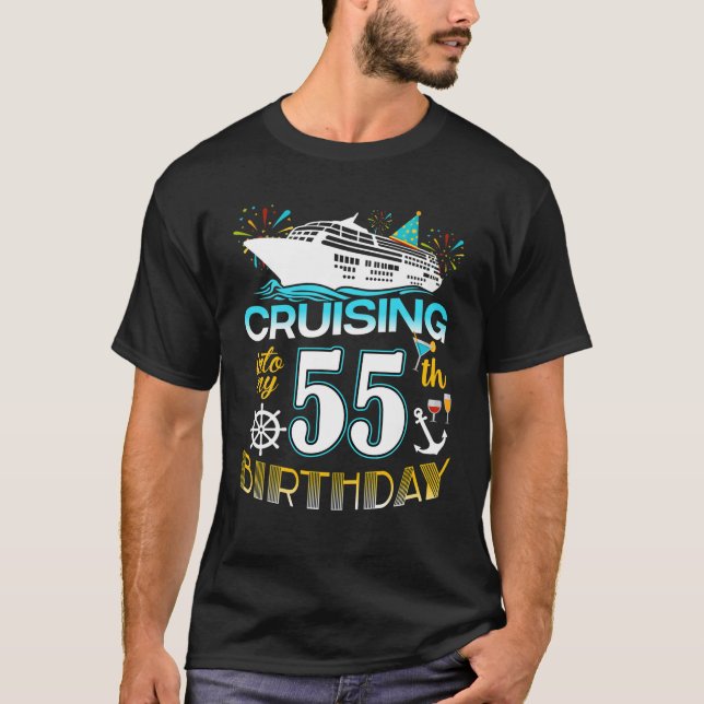Cruising Into My 55 Year Old Birthday Crew 55Th Cr T-Shirt (Front)