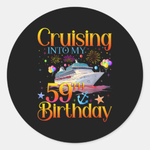 Cruising Into My 59th Birthday Cruise 59 Year Old  Classic Round Sticker