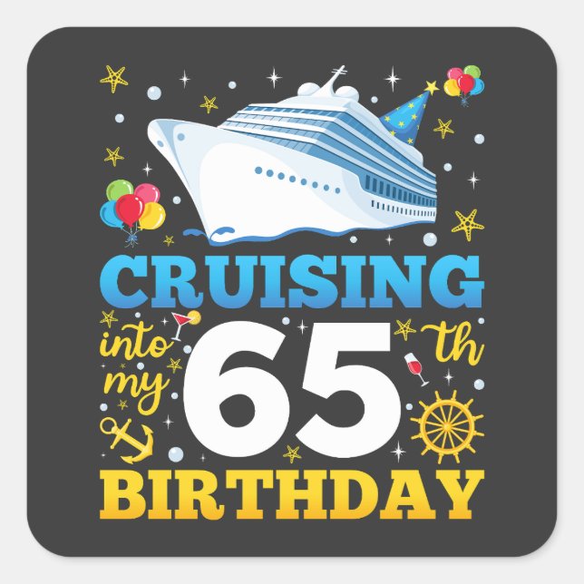 Cruising Into My 65 Birthday Party Square Sticker (Front)