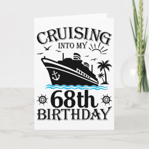 Cruising Into My 68th Birthday Cruise 68 Years Old Card
