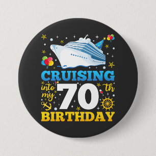 Cruising Into My 70 Birthday Party Round 3 Inch Round Button