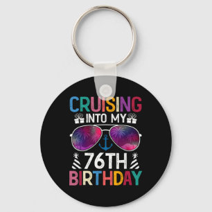 Cruising Into My 76th Birthday Cruise Party 76 Yea Keychain