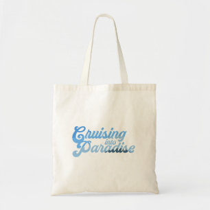 Cruising into Paradise Tote Bag