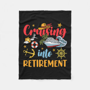 Cruising Into Retirement Cruise Vacation Party Cru Fleece Blanket