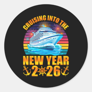 Cruising Into The New Year 2026 Cruise New Years E Classic Round Sticker