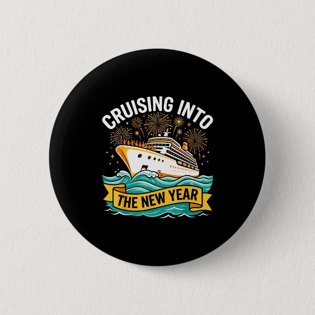 Cruising Into The New Year 2026 Cruise Squad  2 Inch Round Button (Front)