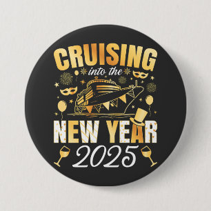 Cruising Into the New Year Cruise 2025 Round 3 Inch Round Button