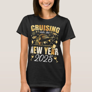 Cruising Into the New Year Cruise 2025 Women T-Shirt