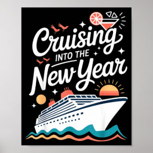 Cruising Into The New Year Cruise Party Sunset Oce Poster
