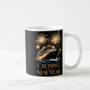 Cruising Into The New Year Family Cruise Ship Happ Coffee Mug