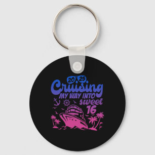 Cruising My Way Into Sweet 16 Birthday Cruise Vaca Keychain