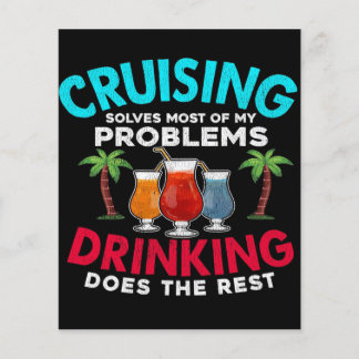 Cruising Solves Most Of MY Problems Drinking Cute Flyer