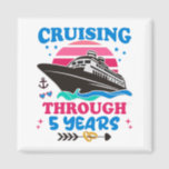 Cruising Through 5 Years Wedding Magnet<br><div class="desc">Cruising and wedding design showing a cruise ship and the quote “Cruising through 5 years”. Perfect to celebrate your 5 years wedding anniversary with a romantic cruise trip.</div>