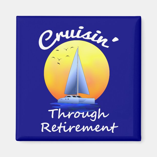 Cruising Through Retirement Magnet (Front)