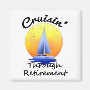 Cruising Through Retirement Magnet