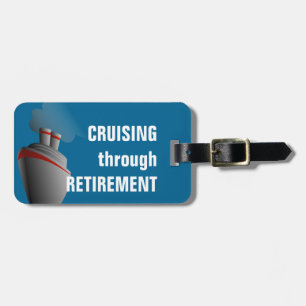 Cruising Through Retirement Rich Aqua Personalized Luggage Tag