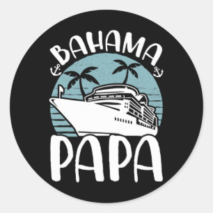 Cruising Vacation Family Trip Bahama Papa Classic Round Sticker