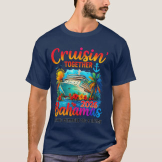 Cruisinogether Bahamas 2026 Family Vacation Men Wo T-Shirt