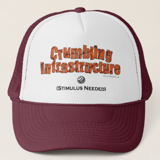 Crumbling Infrastructure... Trucker Hat