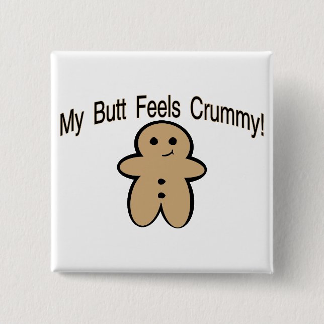 Crummy Butt 2 Inch Square Button (Front)